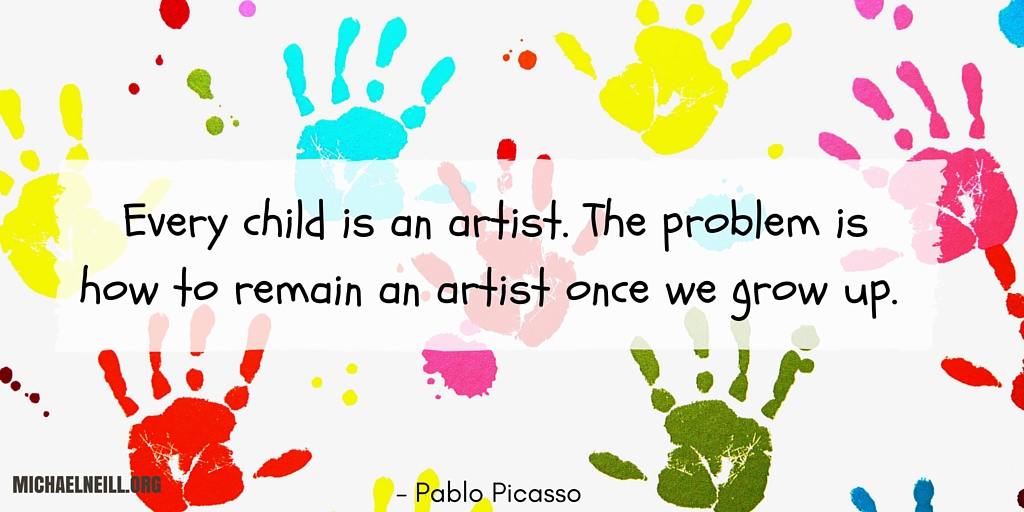 I think sunday. “Every child is an artist. The problem is how to remain an artist once he grows up. Every child is an artist Sun School. Every child matters принятие закона. The growing up problems.