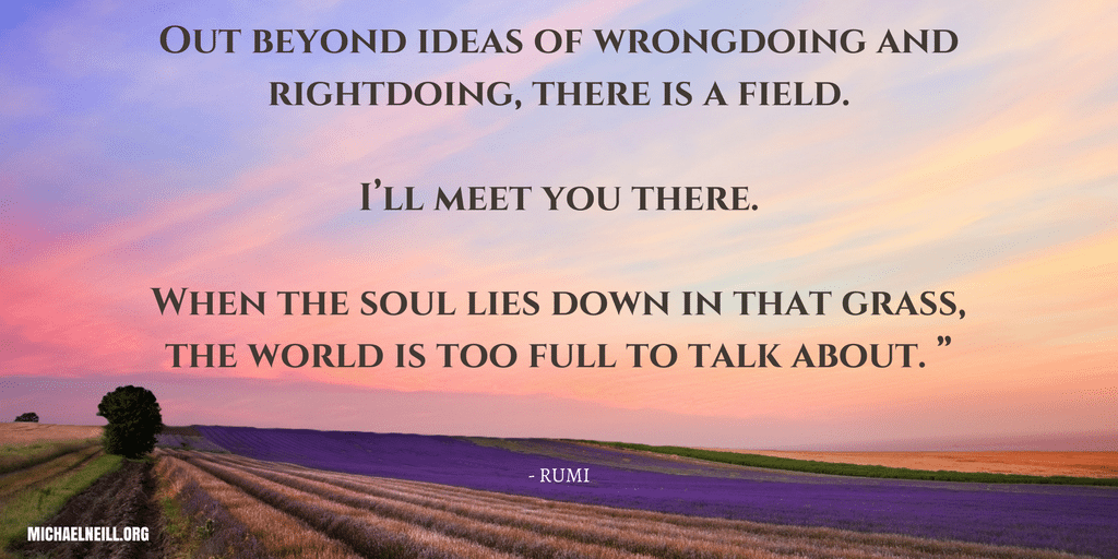 Out beyond ideas…