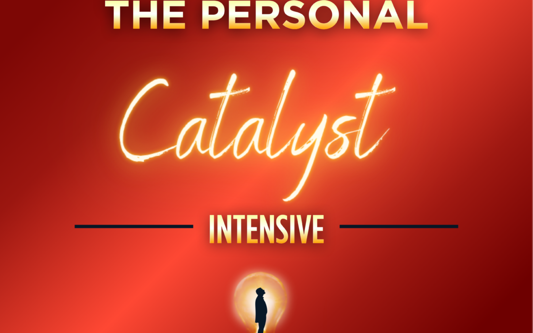 The Personal Catalyst Intensive
